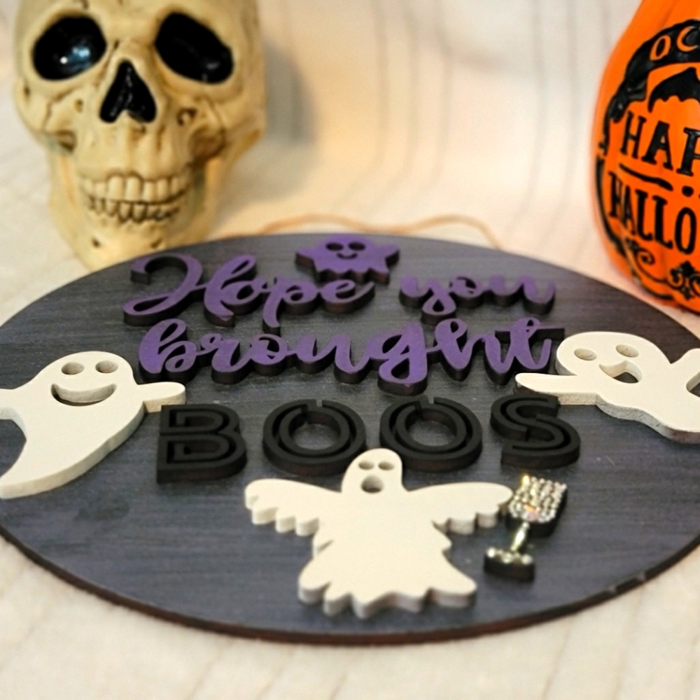 'Hope you brought BOOS' Sign | Halloween Decor | Homemade | Hand Painted